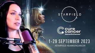 STARFIELD!!! CHARITY LIVESTREAM #gameoncancer