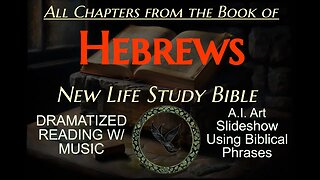 HEBREWS - Dramatized BIBLE Audiobook New Testament NLT Translation Reading with Inspirational Music