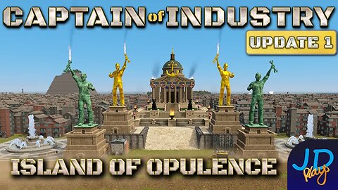 The Island of Opulence 🚜 Captain of Industry 👷 Tippyc Island Tour