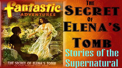 Secret of Elena's Tomb | The Black Wedding | Stories of the Supernatural