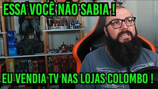 Já Trabalhei Vendendo TV !