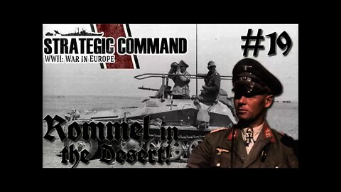 Strategic Command WWII: War in Europe - Germany 19 Rommel's battles in the desert continue!