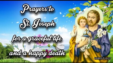 PRAYER TO ST. JOSEPH FOR A GRACEFUL LIFE AND A HAPPY DEATH