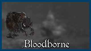 Bloodborne Bosskampf gegen die Hexe von Hemwick