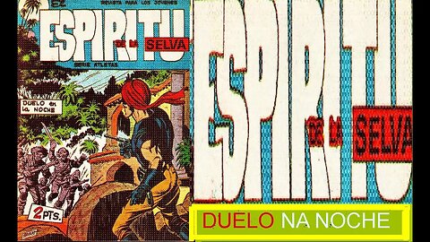 EL ESPIRITU DE LA SELVA 9 DUELO EN LA NOCHE #museudogibi #gibi #quadrinhos #comics #historieta