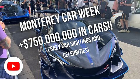 Monterey Car Week 2023: DDE, the Sheikh of Dubia, and Millions in Hypercars!!
