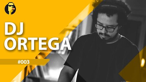 Live Set #003 - DJ Ortega | @djortegaoficial