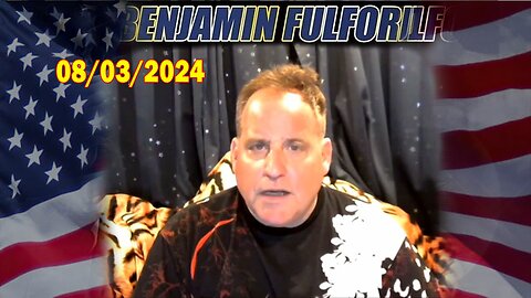 Benjamin Fulford Full Report Update August 3, 2024 - Benjamin Fulford Q&A Video