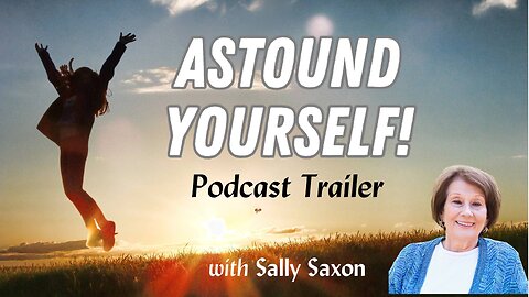 Astound Yourself! Podcast Trailer