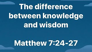 the difference between knowledge and wisdom