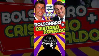 Cristiano Ronaldo e Bolsonaro Fusão! #shorts