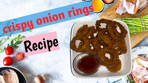 Crispy onion rings
