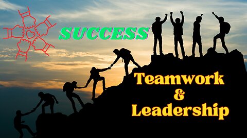 Teamwork And Leadership