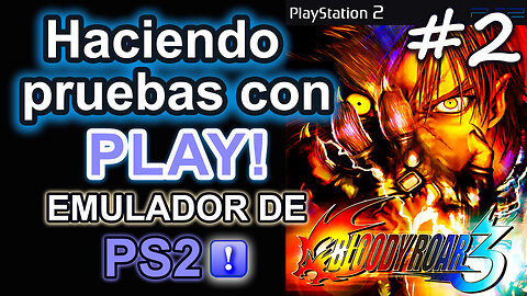 Probando el Emulador De La PS2, PLAY! (2024) PARTE #2