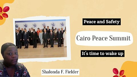 Cairo Peace Summit (Peace and Safety)