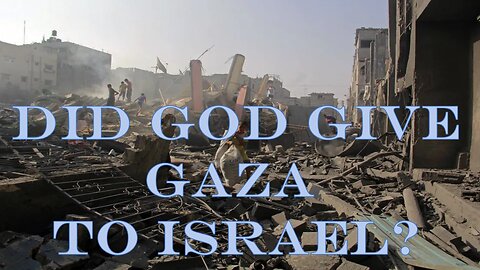 Did God Give Gaza to Israel?