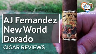 The "Gold Standard" for Cigars? The AJ Fernandez NEW WORLD DORADO - CIGAR REVIEWS by CigarScore