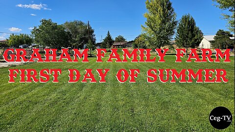 Graham Family Farm: First Day of Summer