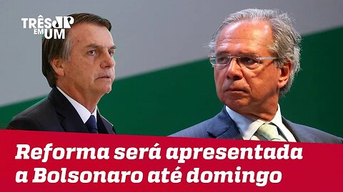 Jair Bolsonaro deve receber propostas de reforma da Previdência até domingo (20)