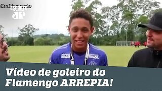 De ARREPIAR! Veja o que goleiro do Flamengo que morreu em incêndio disse há um ano