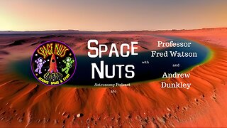 #361: Decoding the Mystery of Martian Rivers: Clues to Life's Origins | Space Nuts Podcast
