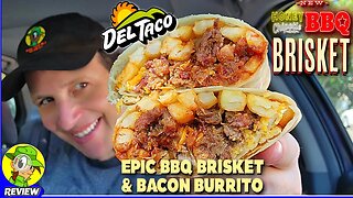 Del Taco® EPIC BBQ BRISKET & BACON BURRITO Review 🌅🍖🥓🌯 Honey Chipotle BBQ 🍯 Peep THIS Out! 🕵️‍♂️