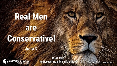 Real Men are Conservative! – Jude 3 - Men's Breakfast – July 20, 2024