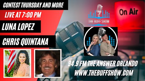 The Buff Show - Luna Lopez, Chris Quintana and Contest Thursday