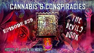 The Devil's Bible | Codex Gigas | Cannabis & Conspiracies Ep.39