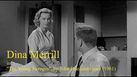 "The Young Savages", by John Frankenheimer (1961), with Dina Merrill