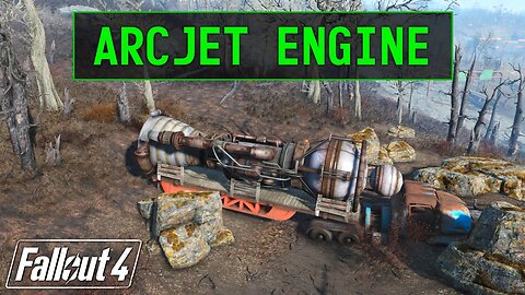 Fallout 4 | Arcjet Engine