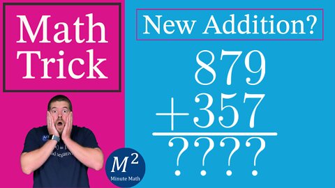 A New Way to Add? 879 + 357 | Minute Math Tricks - Part 28 #shorts