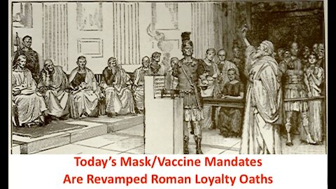 Today's Mask/Vaccine Mandates are Revamped Roman Loyalty Oaths