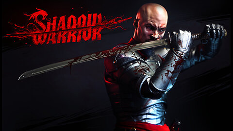 Playing Shadow Warrior