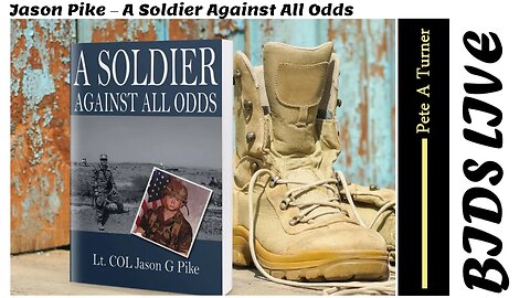 Jason Pike: A Soldier, Against All Odds