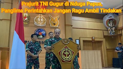 Penjelasan Mabes TNI Terkait Penembakan Di Nduga Papua Sabtu (15/04/2023)