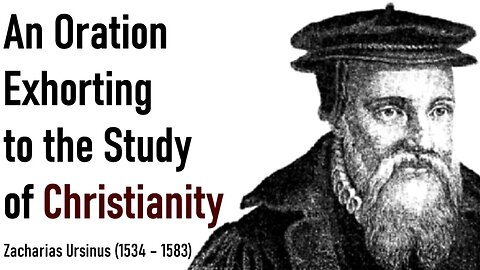 Zacharias Ursinus Sermon An Oration Exhorting to the Study of Christianity2
