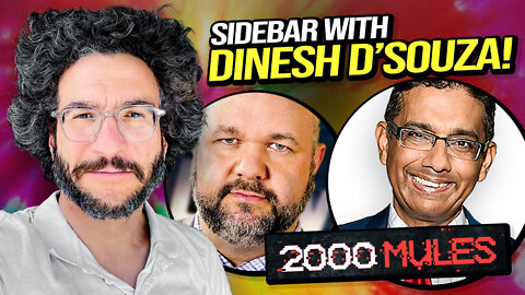 Sidebar with "2000 Mules" Director, Dinesh D'Souza! Viva & Barnes LIVE!