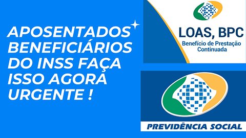 Aposentados e Beneficiarios do INSS faça isso agora URGENTE !