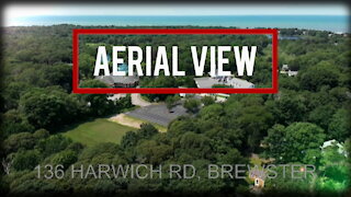 Done Montage - 136 Harwich Road, Brewster MA 02631