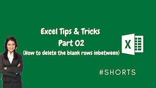 Excel Tips & Tricks Part 02 (How to delete the blank rows in-between) #Shorts