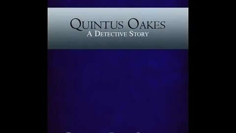 Quintus Oakes: A Detective Story by Charles Ross Jackson - Audiobook