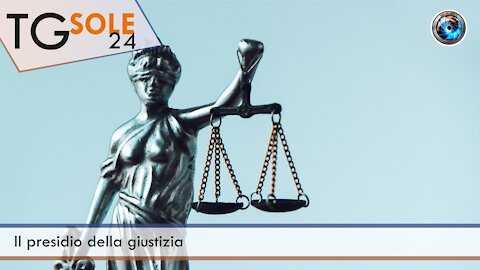 TgSole24 - 20 dicembre 2021 - Il presidio della giustizia