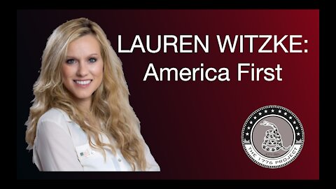 The 1776 Project Meeting 08: Lauren Witzke and the America First Movement