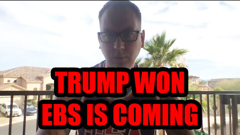 EBS is Coming ~ Trump Won - Phil Godlewski 04/06/22