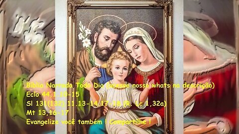 Evangelho do dia - Liturgia Diária - Eclo 44,1.10-15 - Sl 131(132) - Mt 13,16-17