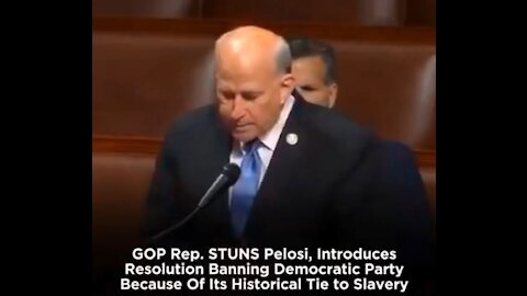 Rep. STUNS Pelosi, Introduces Resolution Banning Democratic Party & It's Historical Ties To Slavery!