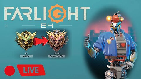 🔴LIVE! - Farlight84 Ranked Grind‼️ Beginning the Journey to Legendary rank‼️