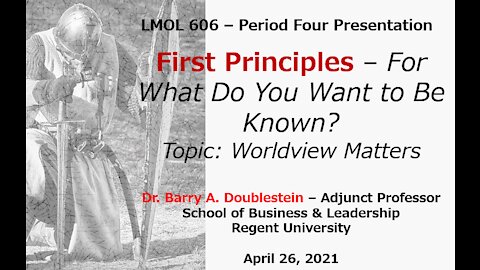 LMOL 606 - Period Four - Worldview Matters