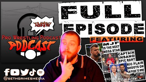 Is MJF the Next Rock Level Mega Star? | Pro Wrestling Podcast Podcast Ep 060 Full Episode |#wwe #aew